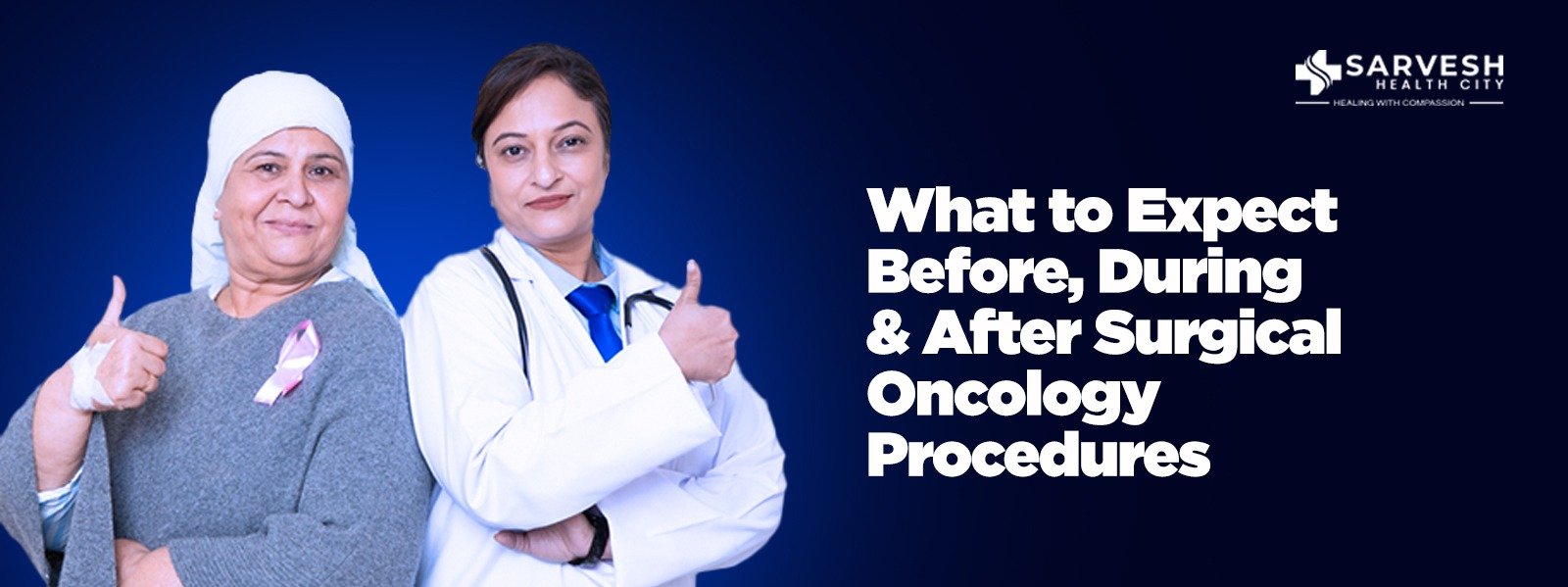 What to Expect Before, During, and After Surgical Oncology Procedures