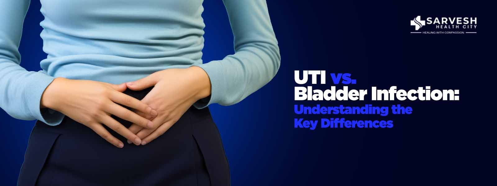 UTI vs. Bladder Infection: Understanding the Key Differences