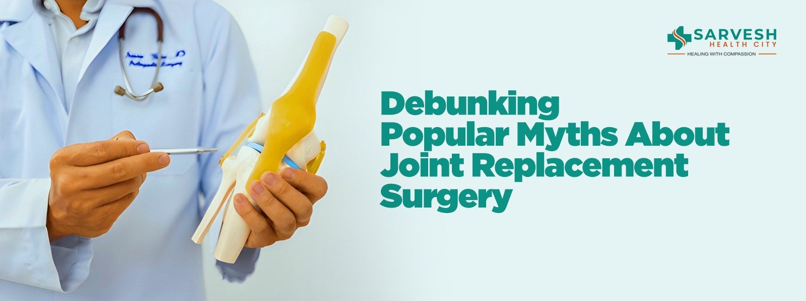 Myths About Joint Replacement Surgery