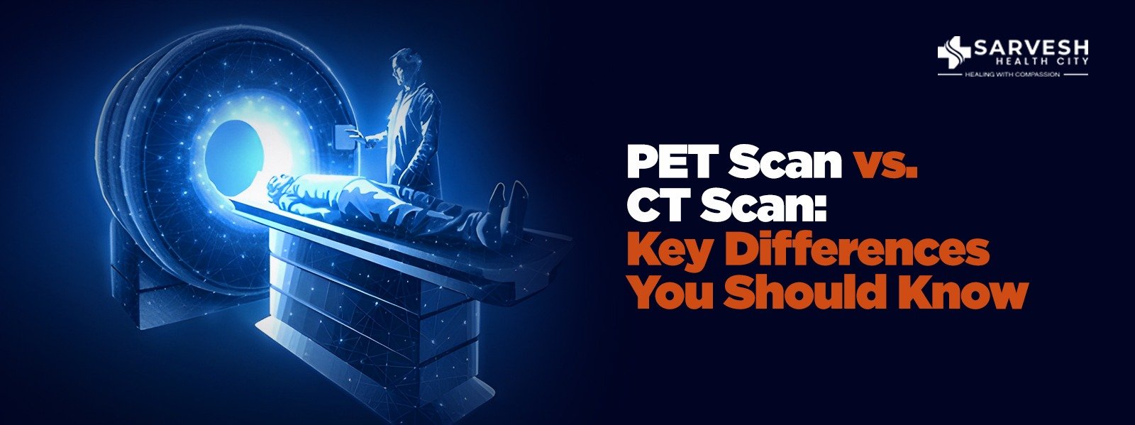 PET-Scan-vs-CT-Scan-Key-Differences-You-Should-Know