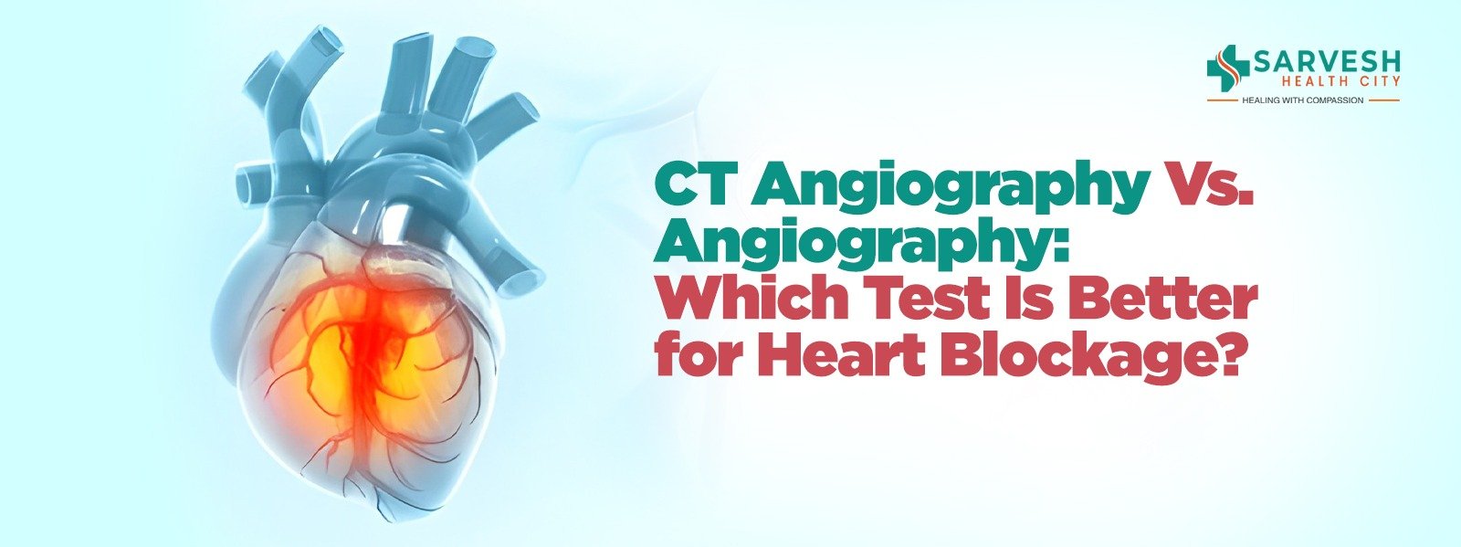 ct-angiography-vs-angiography-which-test-is-better-for-heart-blockage