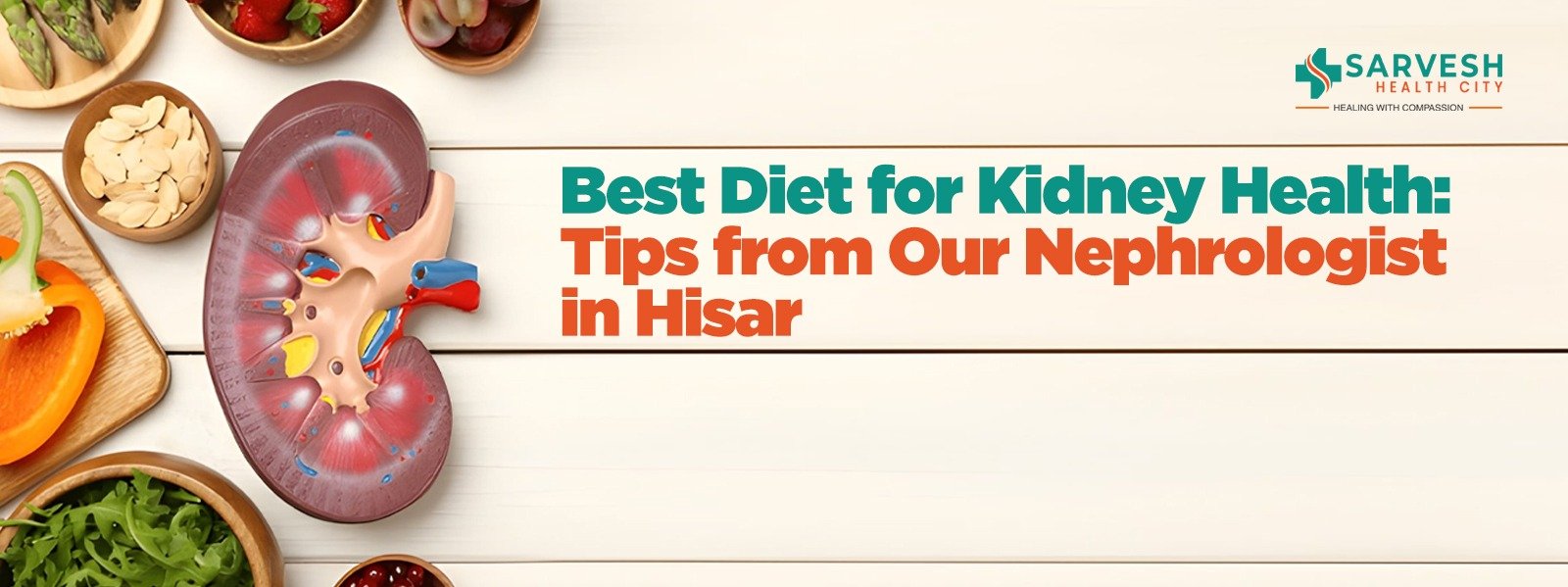 best-diet-for-kidney-health-tips-from-our-nephrologist-in-hisar