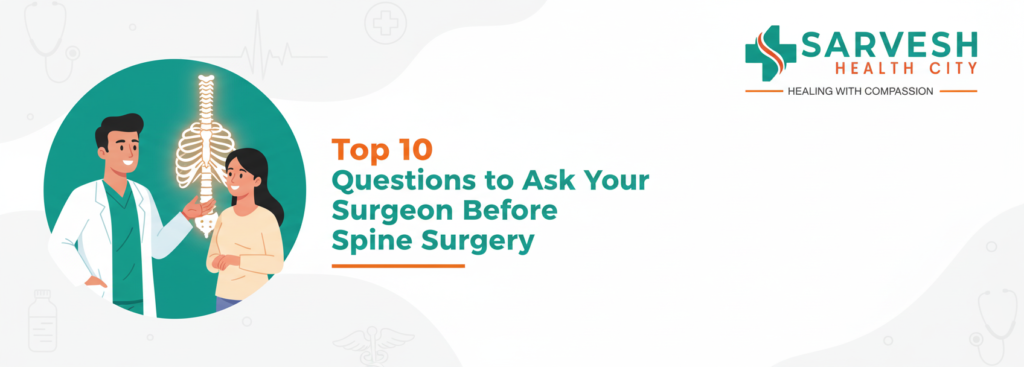 top-10-questions-to-ask-your-surgeon-before-spine-surgery
