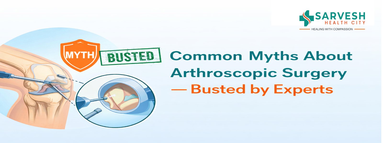 common-myths-about-arthroscopic-surgery-busted-by-experts