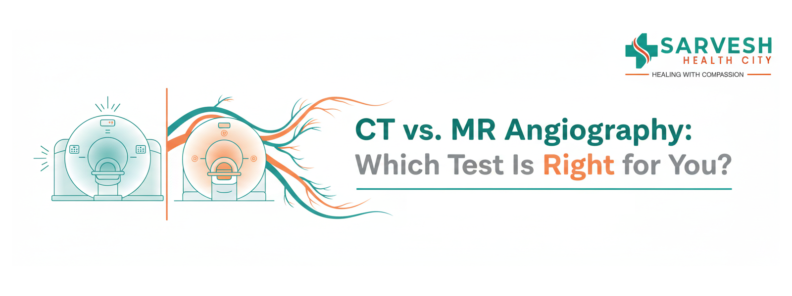 ct-vs-mr-angiography-which-test-is-right-for-you