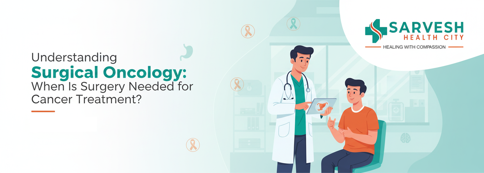 understanding-surgical-oncology-when-is-surgery-needed-for-cancer-treatment