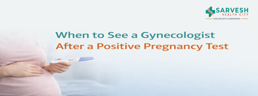 When to See a Gynecologist After a Positive Pregnancy Test when-to-see-a-gynecologist-after-a-positive-pregnancy-test