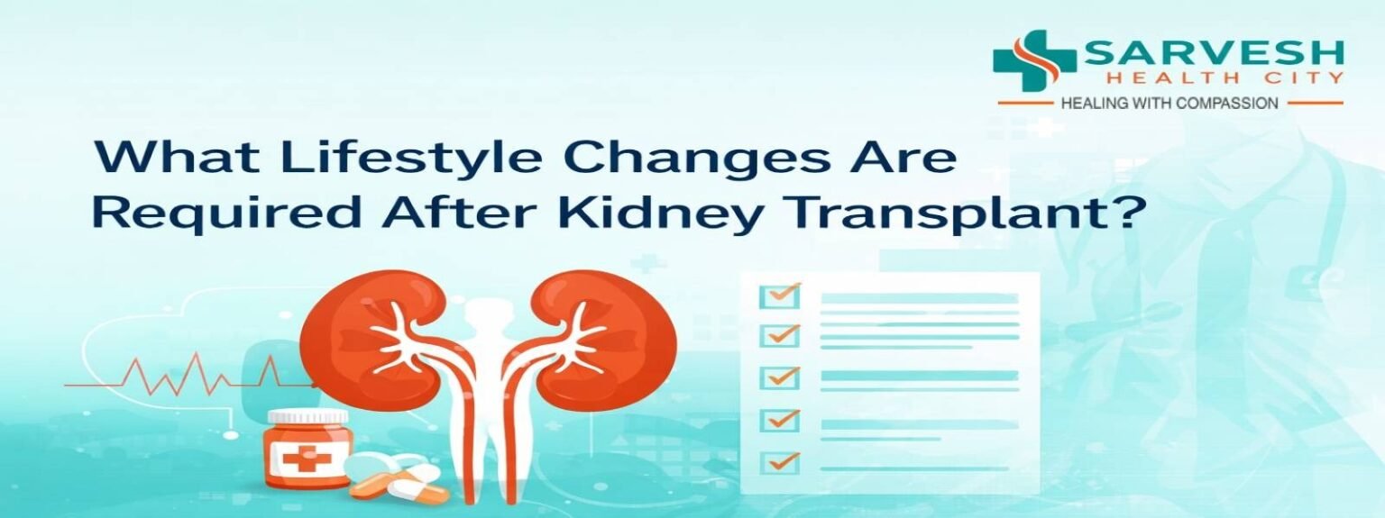 what-lifestyle-changes-are-required-after-kidney-transplant
