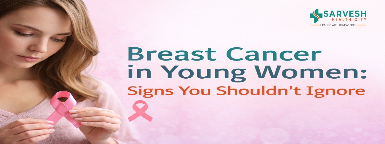 breast-cancer-in-young-women-signs-you-shouldnt-ignore