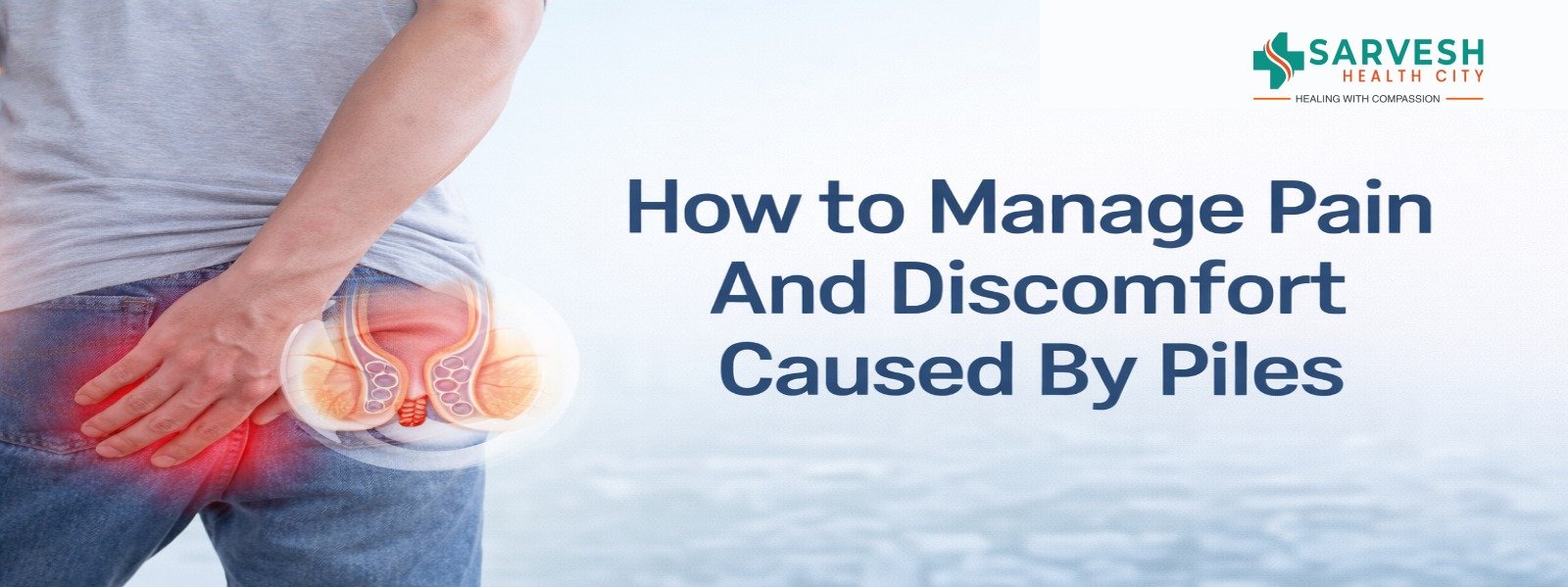 how-to-manage-pain-and-discomfort-caused-by-piles