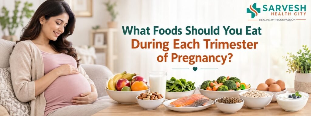 What Foods Should You Eat During Each Trimester of Pregnancy?