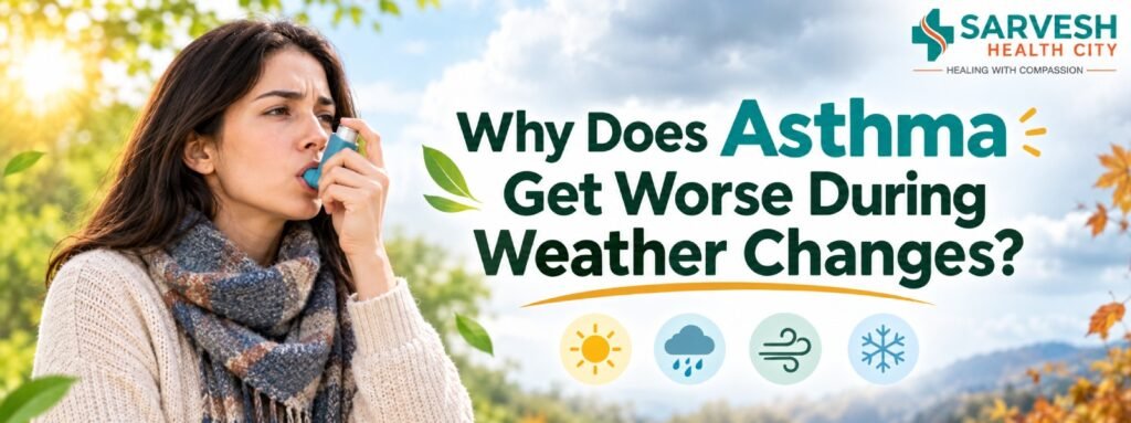 Why Does Asthma Get Worse During Weather Changes?